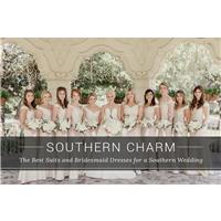 Southern Charm: The Best Suits and Bridesmaid Dresses for a Southern Wedding