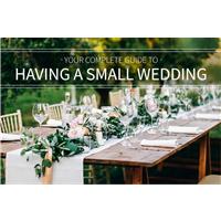 Your Complete Guide to Having a Small Wedding